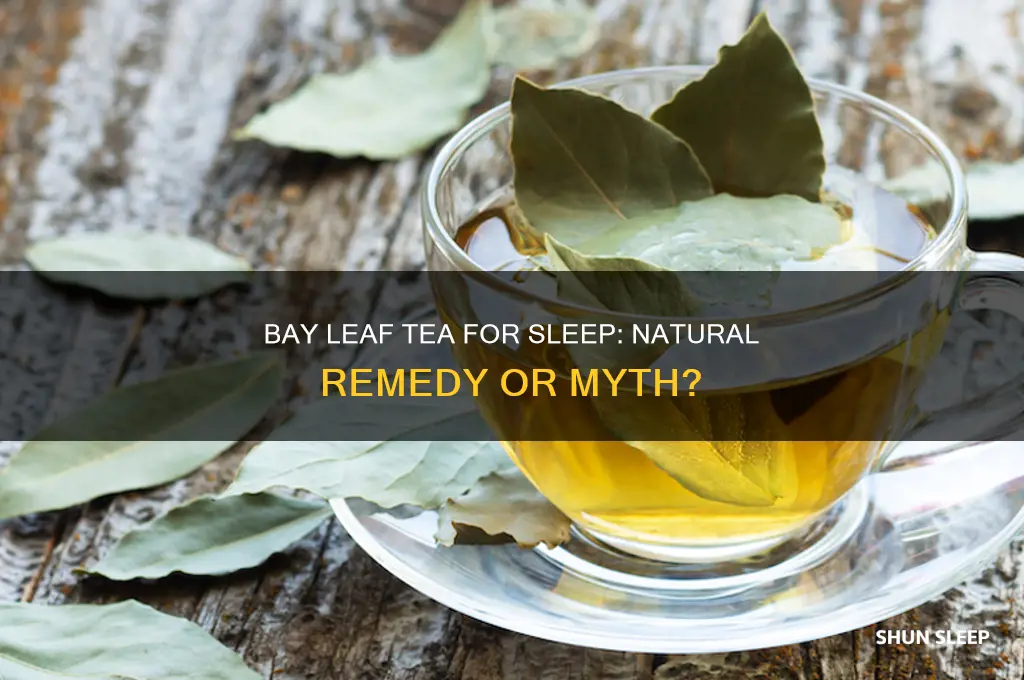 does bay leaf tea help you sleep