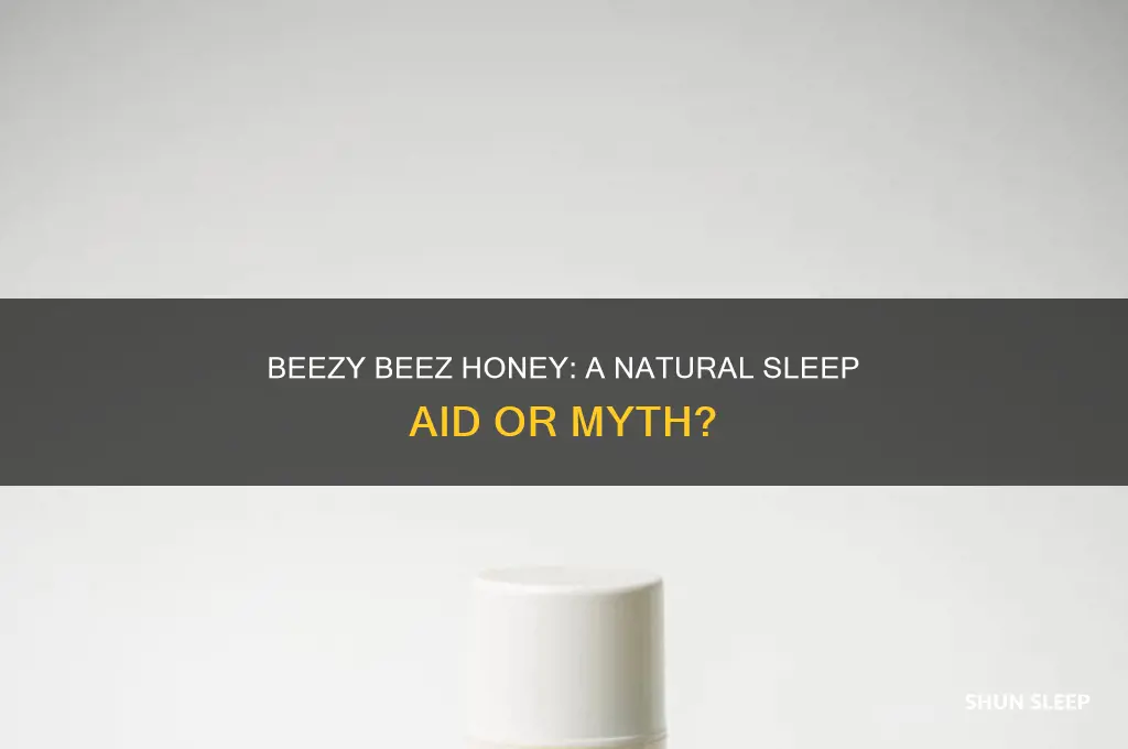 does beezy beez honey help you sleep