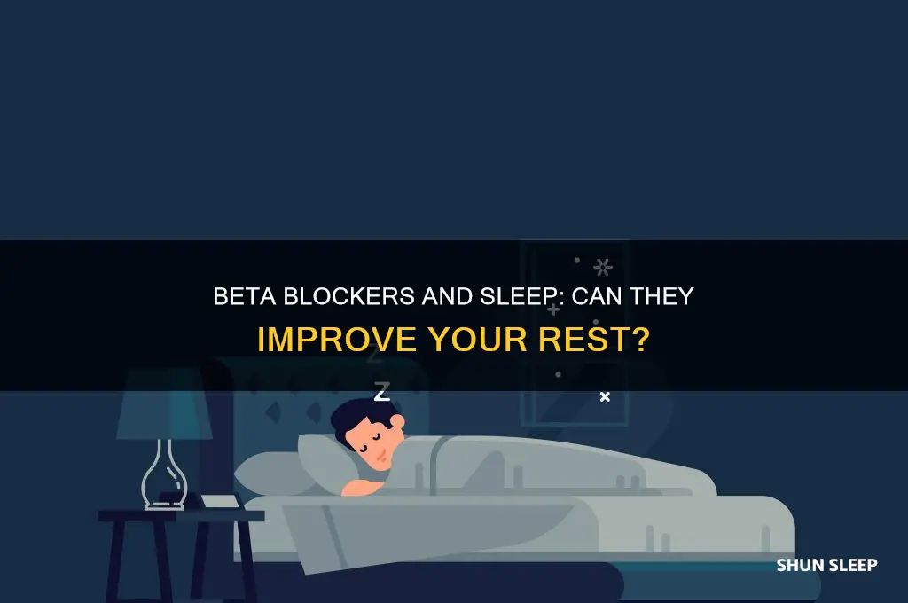 does beta blocker help sleep