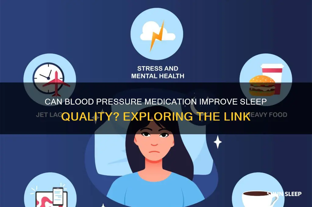 does blood pressure medicine help you sleep