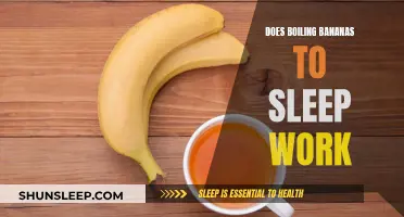 Boiling Bananas: A Sleep Solution?