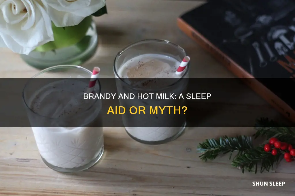 does brandy and hot milk help you sleep