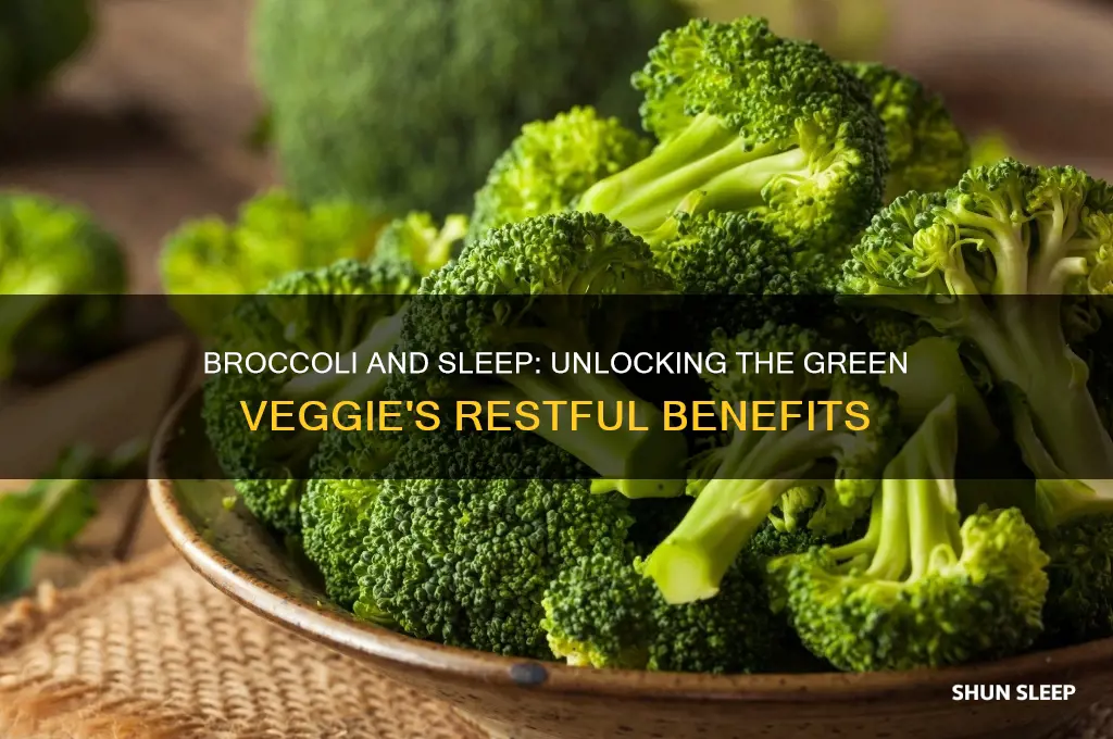 does broccoli help you sleep