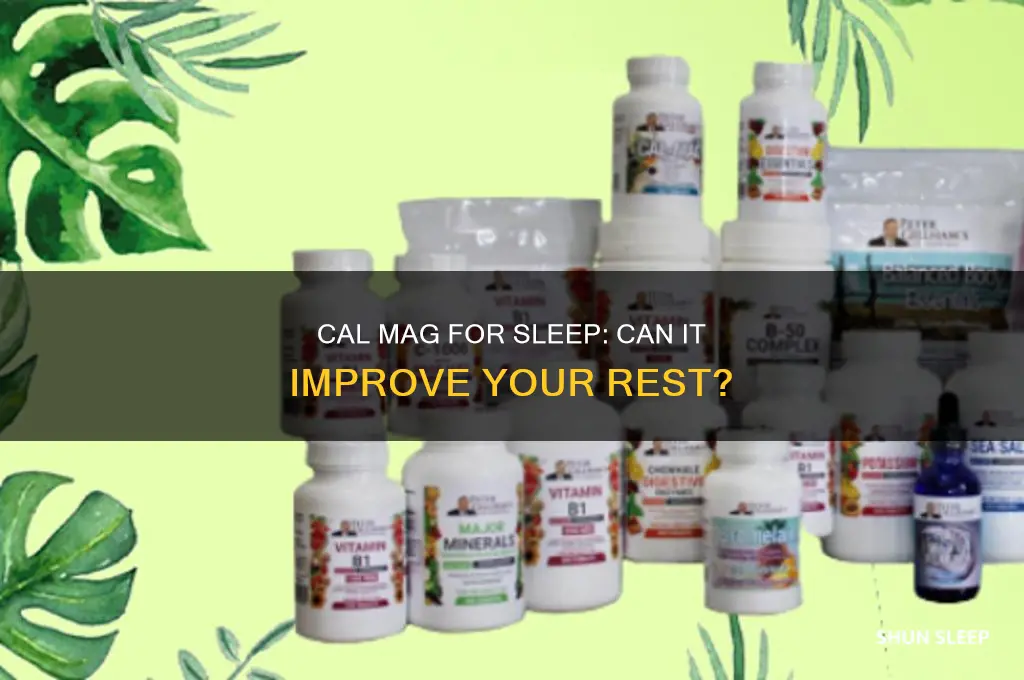 does cal mag help you sleep