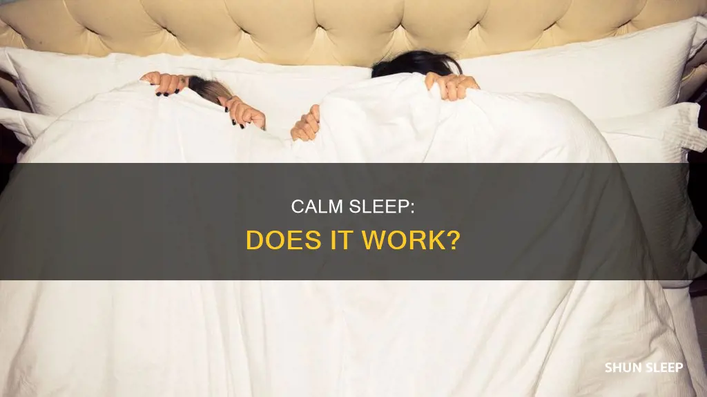 does calm sleep work