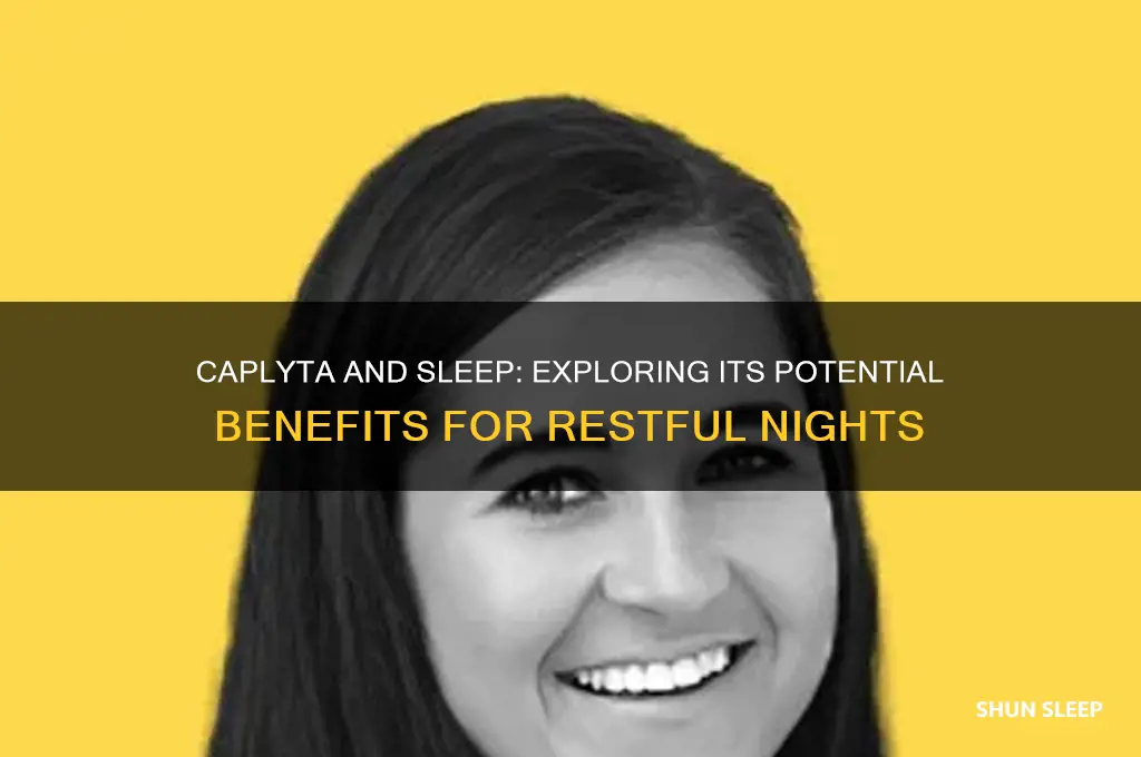 does caplyta help with sleep