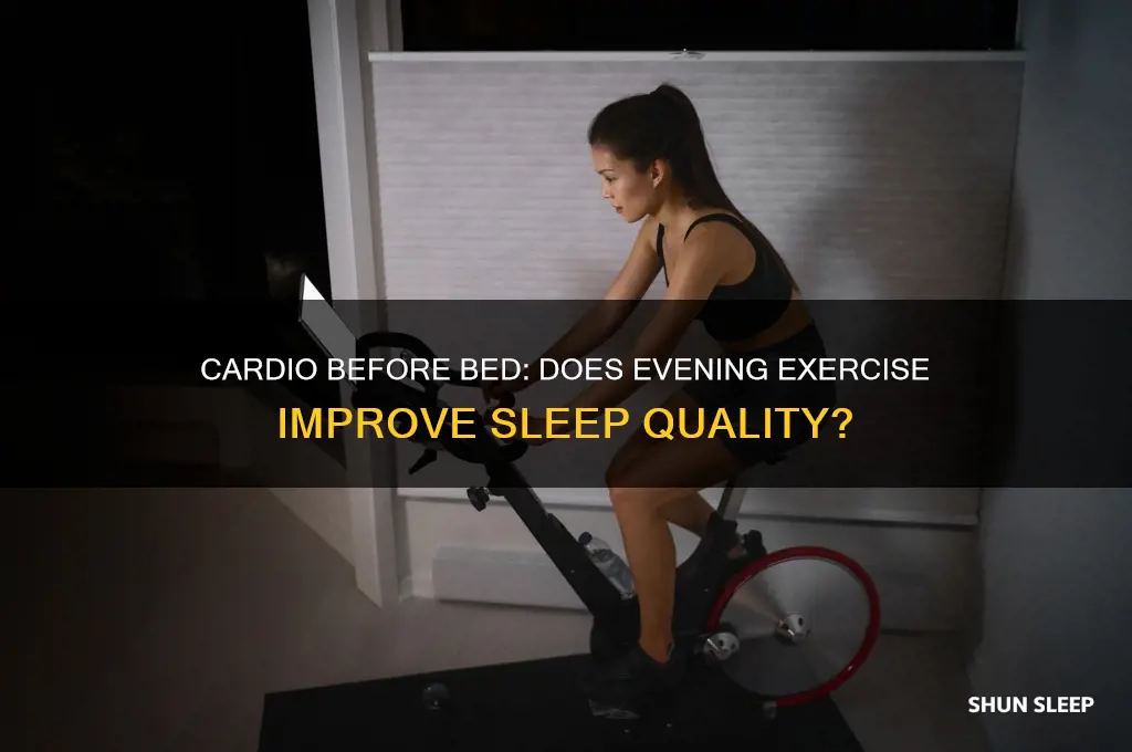 does cardio before bed help you sleep