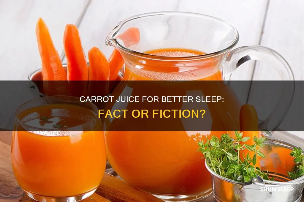 does carrot juice help you sleep