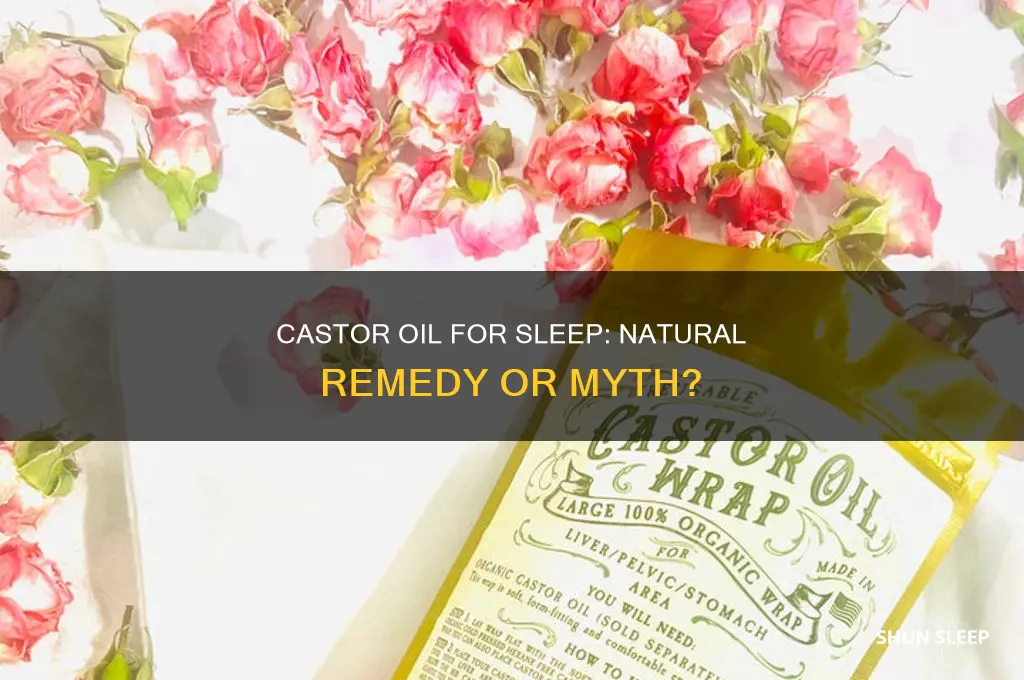 does castor oil help with sleep