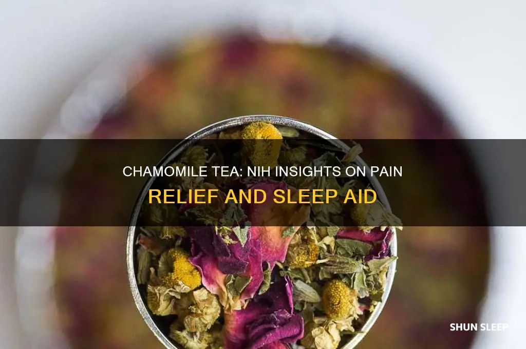 does chamomile tea help sleep through pain nih