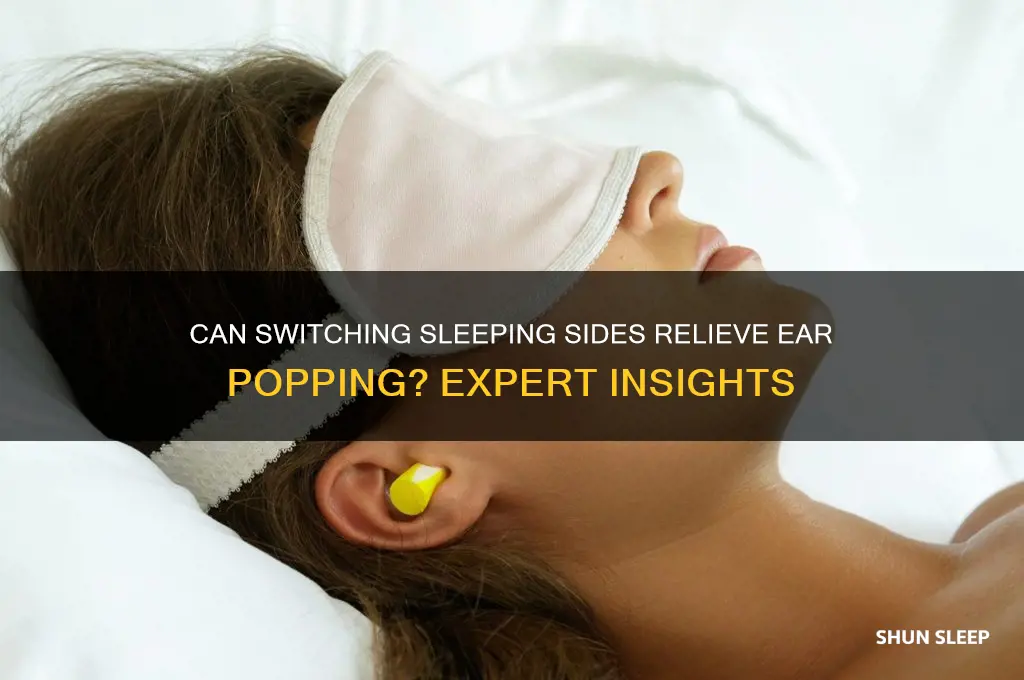 does changing sleeping side help with ear popping