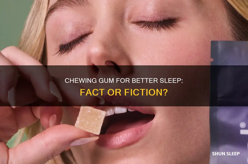 does chewing gum help sleep