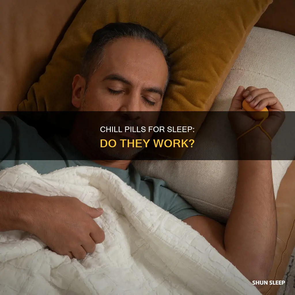 does chill pill work for sleep