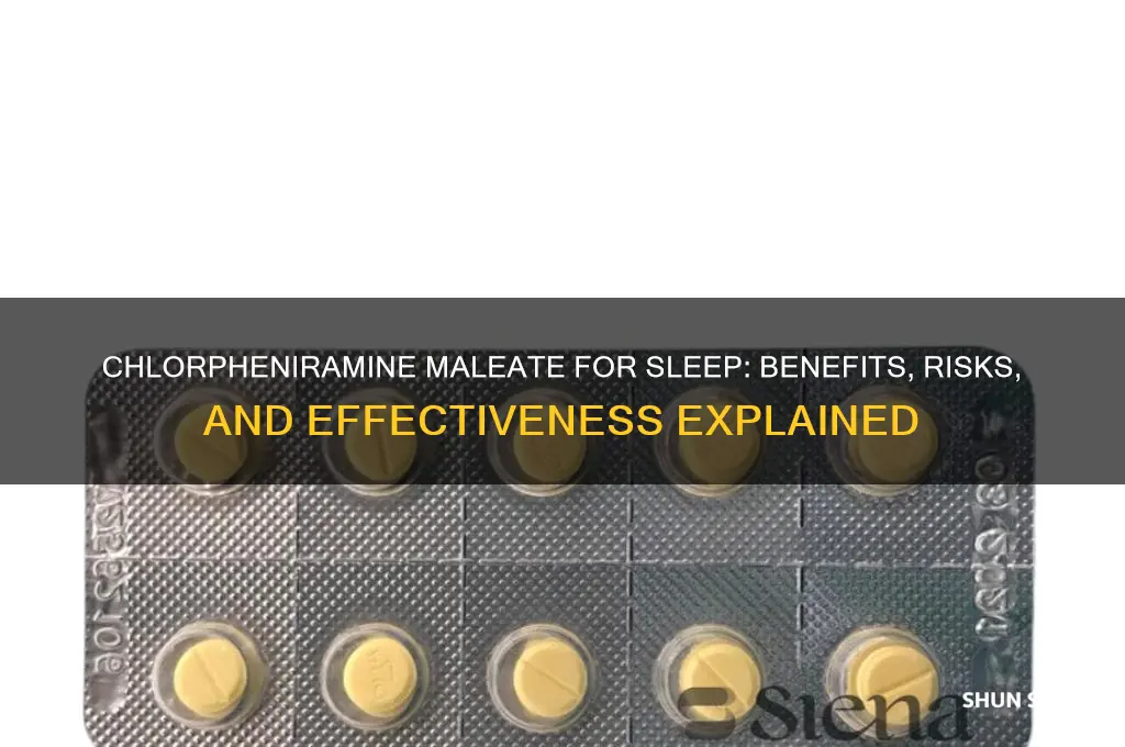 does chlorpheniramine maleate help you sleep