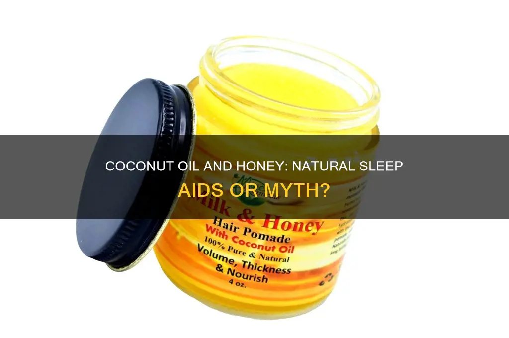 does coconut oil and honey help you sleep