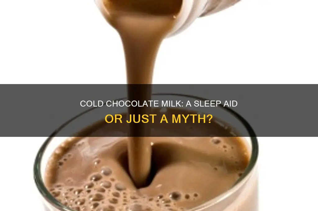 does cold chocolate milk help you sleep