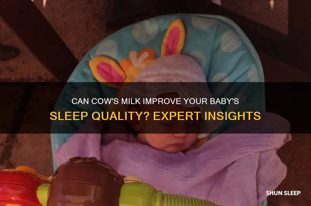 does cows milk help baby sleep