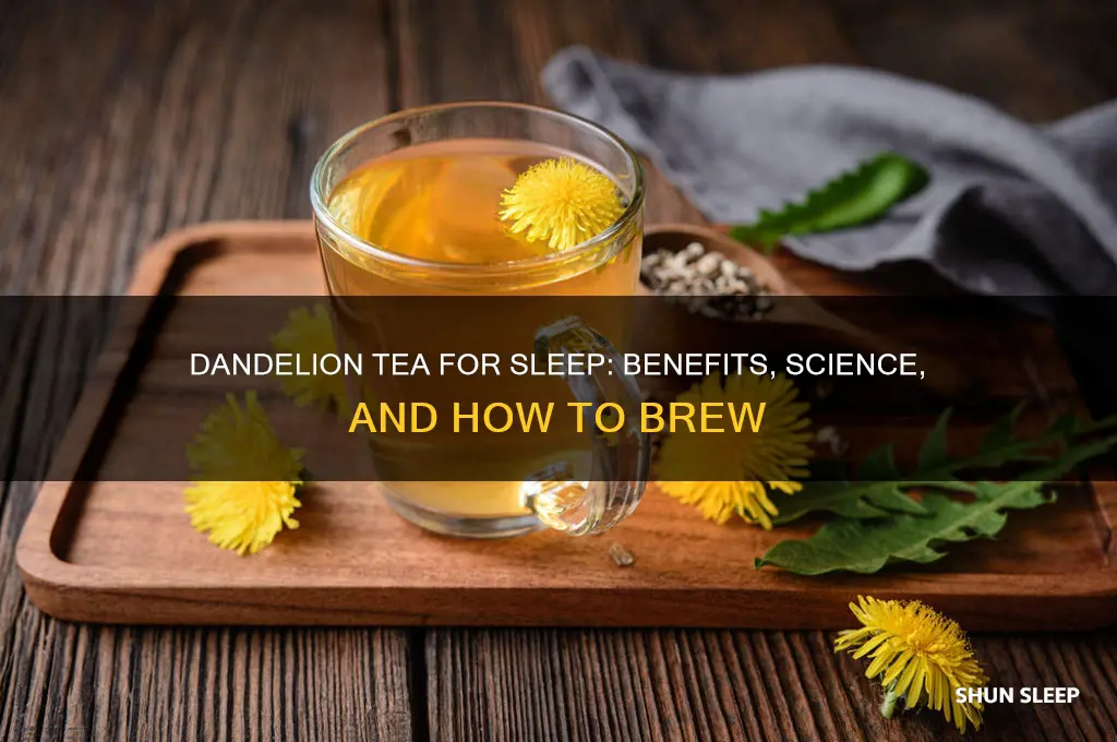 does dandelion tea help sleep