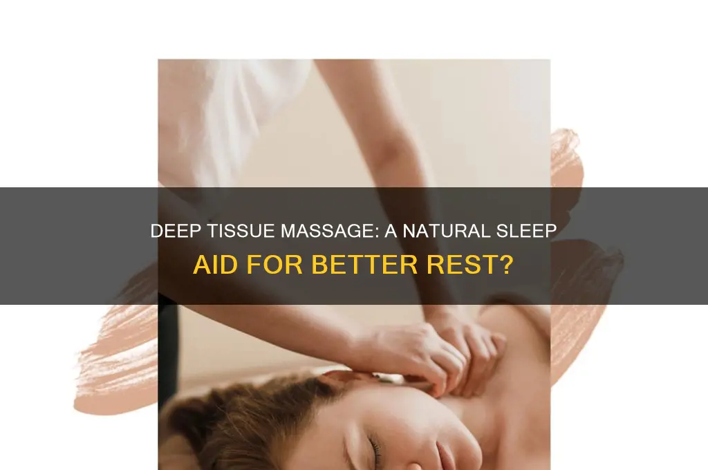 does deep tissue work help sleep
