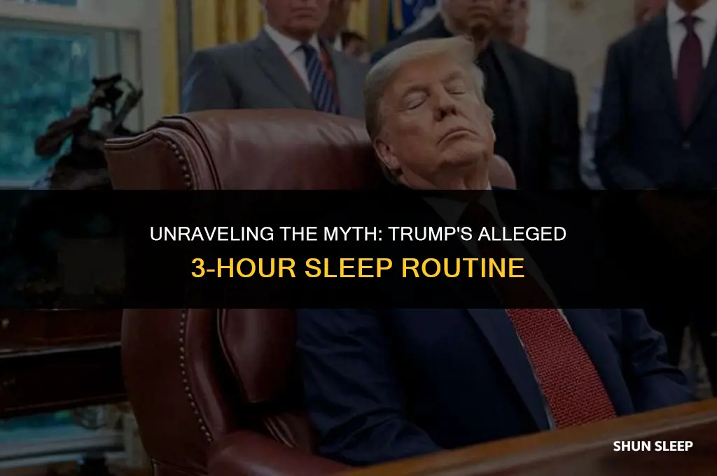 does donal trump really sleep on 3 hours a day
