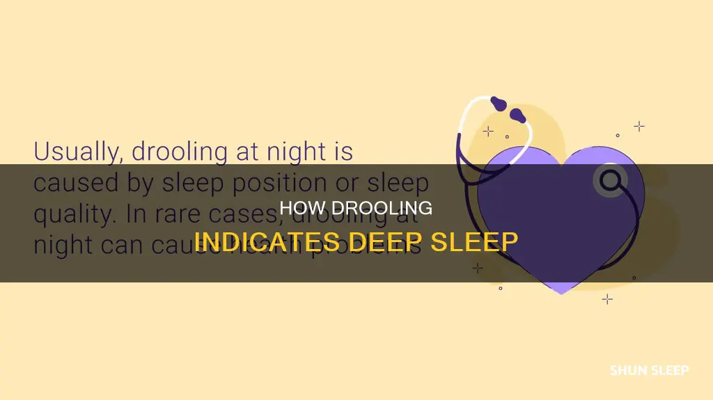 does drool mean deep sleep