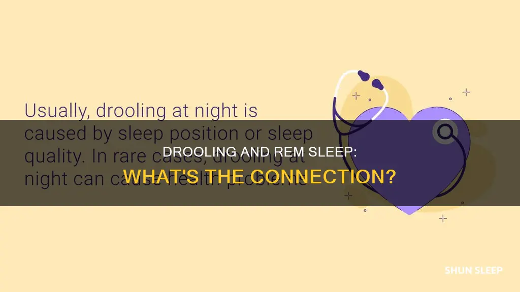 does drooling mean rem sleep