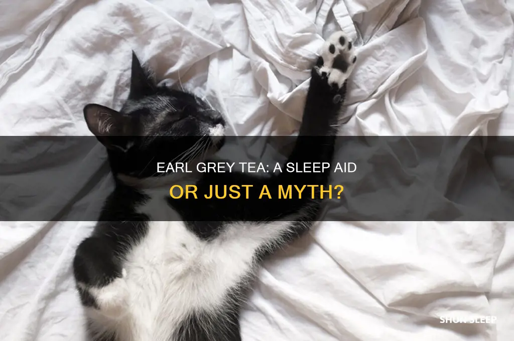 does earl grey help you sleep