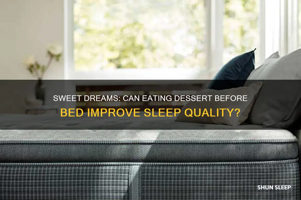 does eating something sweet before bed help you sleep