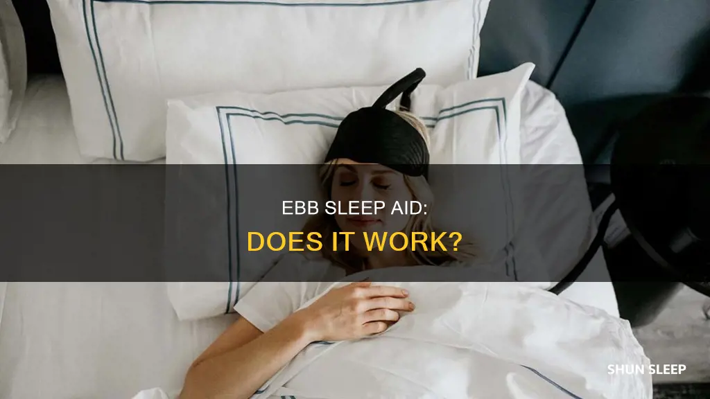 does ebb sleep aid work