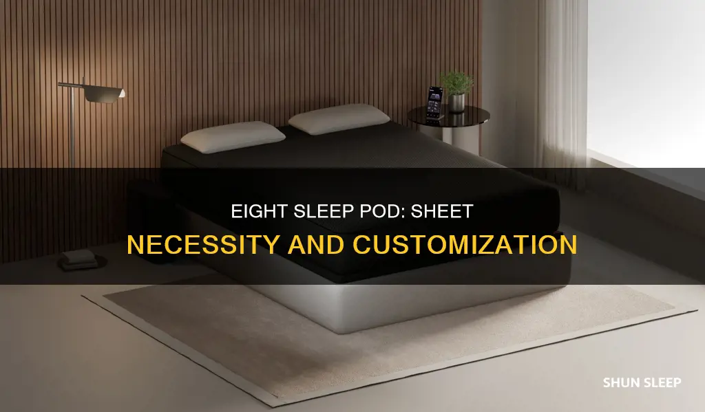 does eight sleep pod need sheets