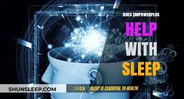 Empowerplus and Sleep: Exploring Its Potential Benefits for Restful Nights