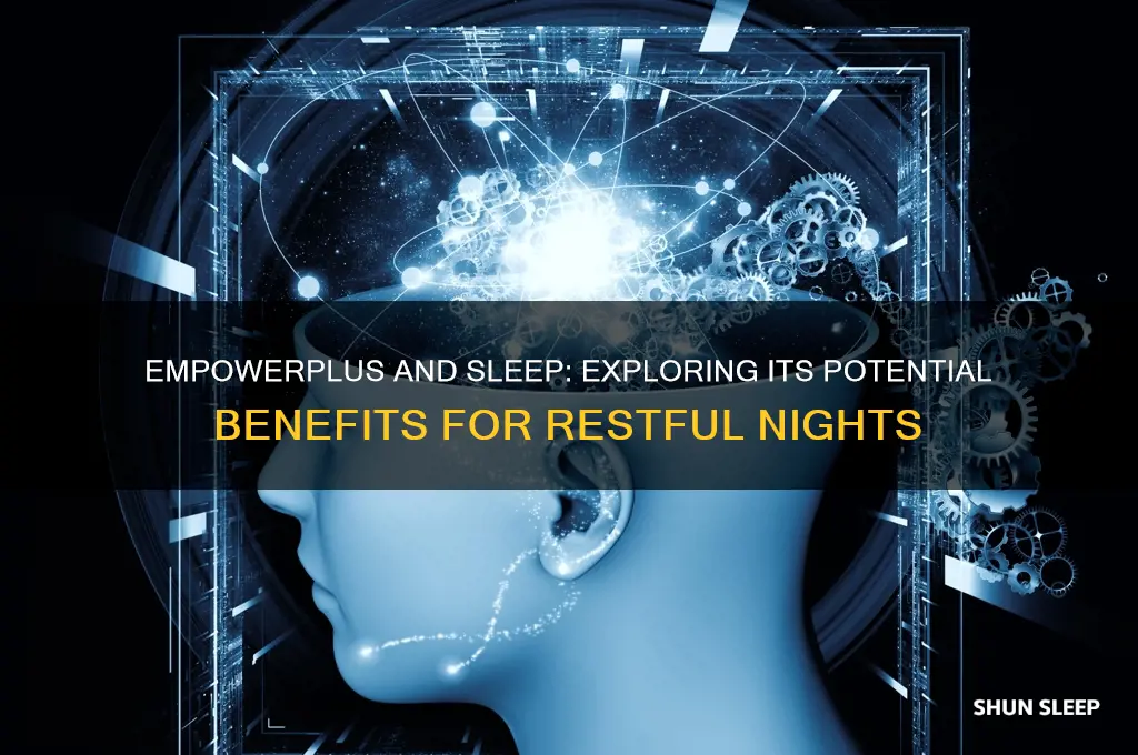 does empowerplus help with sleep