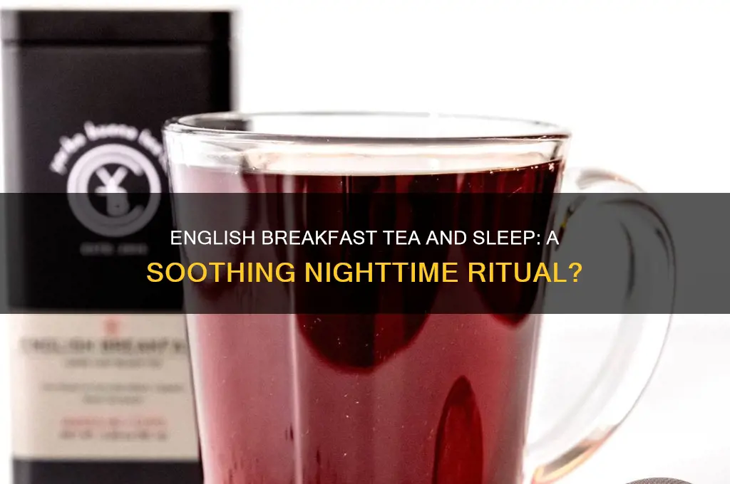 does english breakfast tea help you sleep
