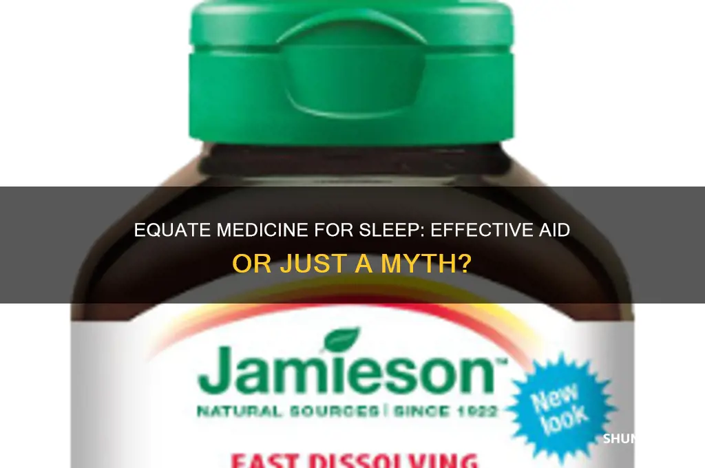 does equate medicine help you sleep