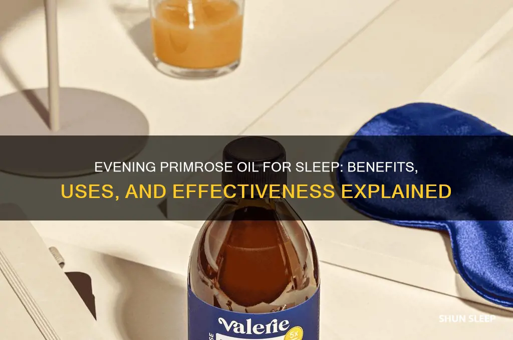 does evenong primrose oil help to sleep