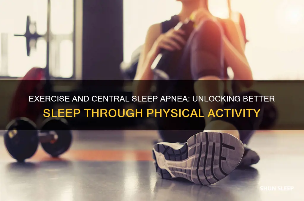 does exercise help central sleep apnea