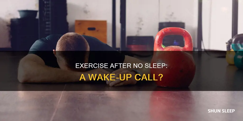 does exercise wake you up after no sleep