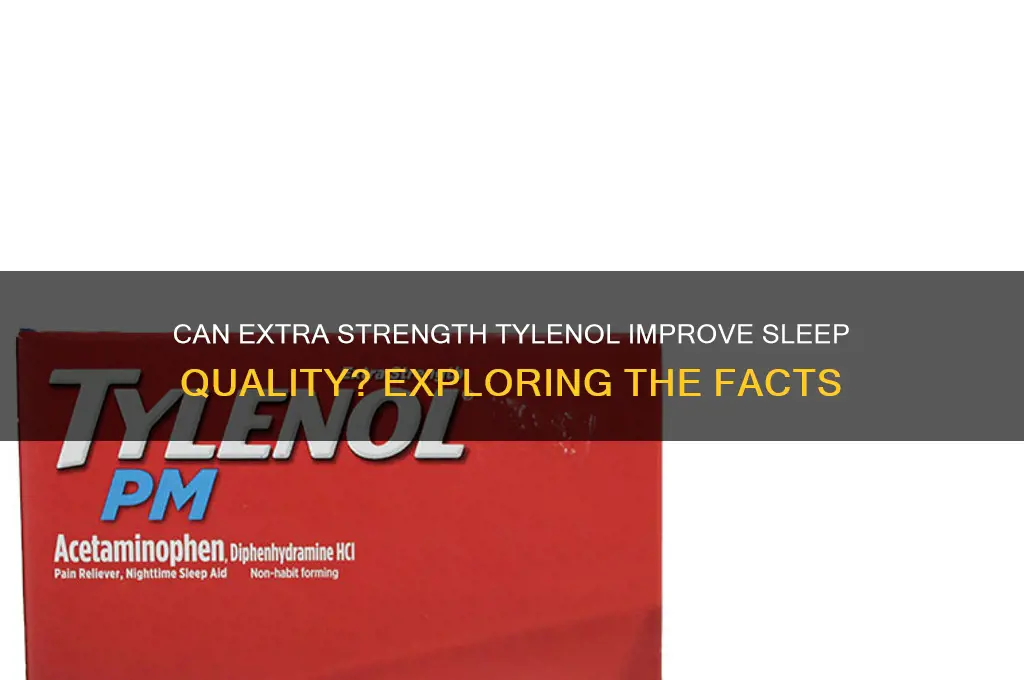 does extra strength tylenol help you sleep