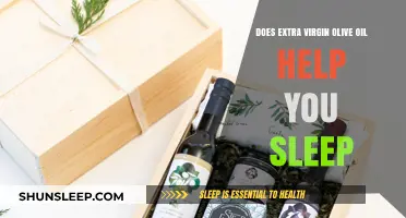 Extra Virgin Olive Oil: A Natural Sleep Aid or Myth?
