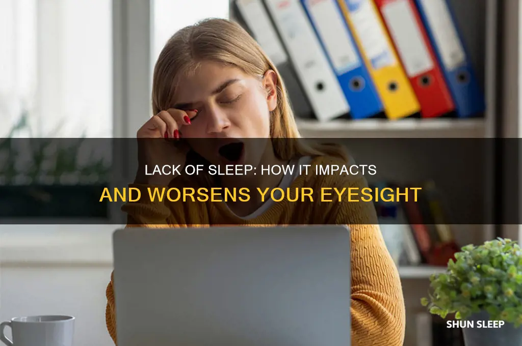 does eyesight get worse with less sleep