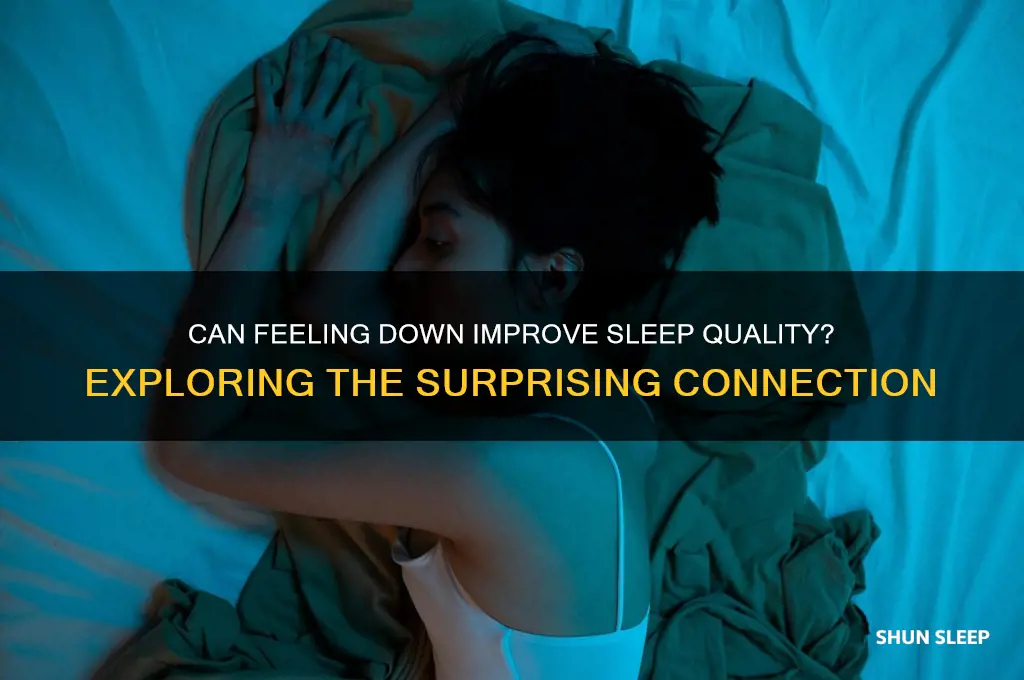 does feeling down help you sleep better