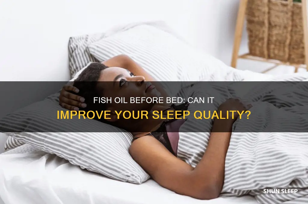 does fish oil before bed help you sleep