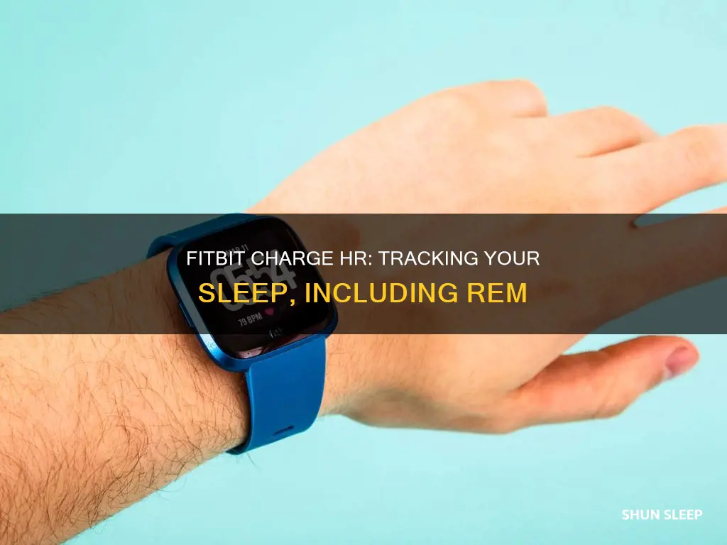 does fitbit charge hr track rem sleep