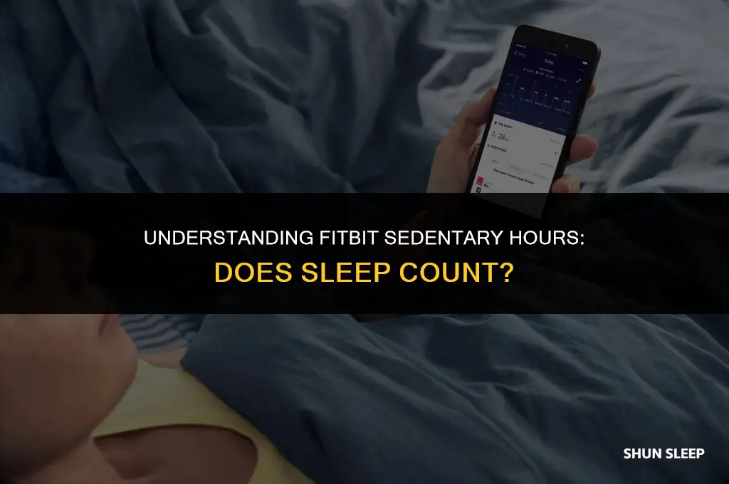 does fitbit sedentary hours include sleep