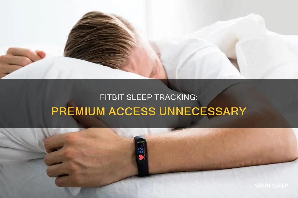 does fitbit track sleep without premium