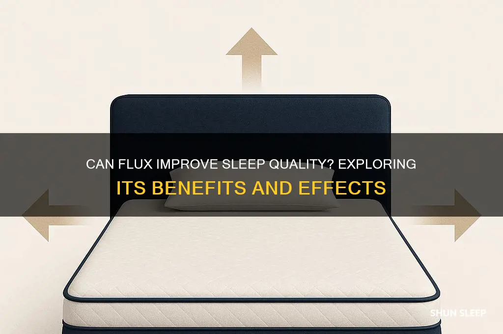 does flux help sleep