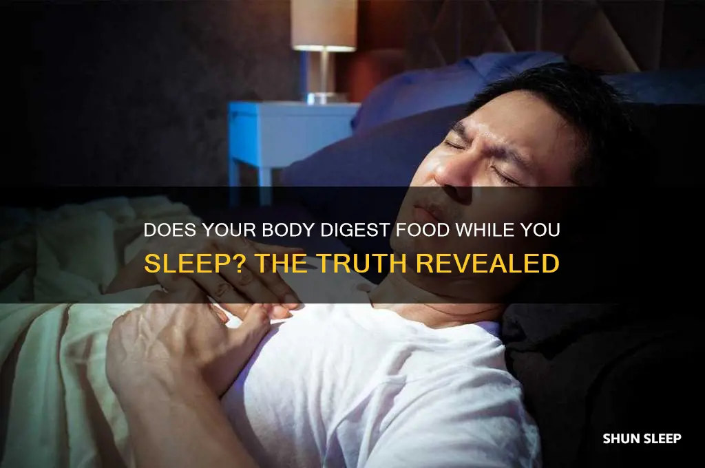 does food get digested while sleeping