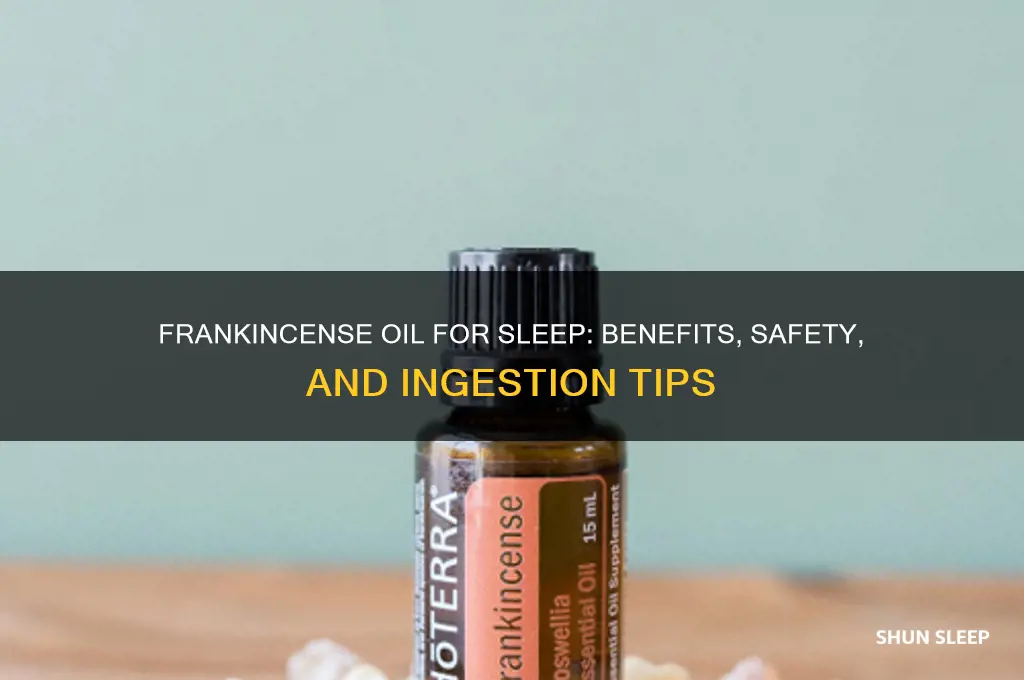 does frankenscense oil help sleep ingest