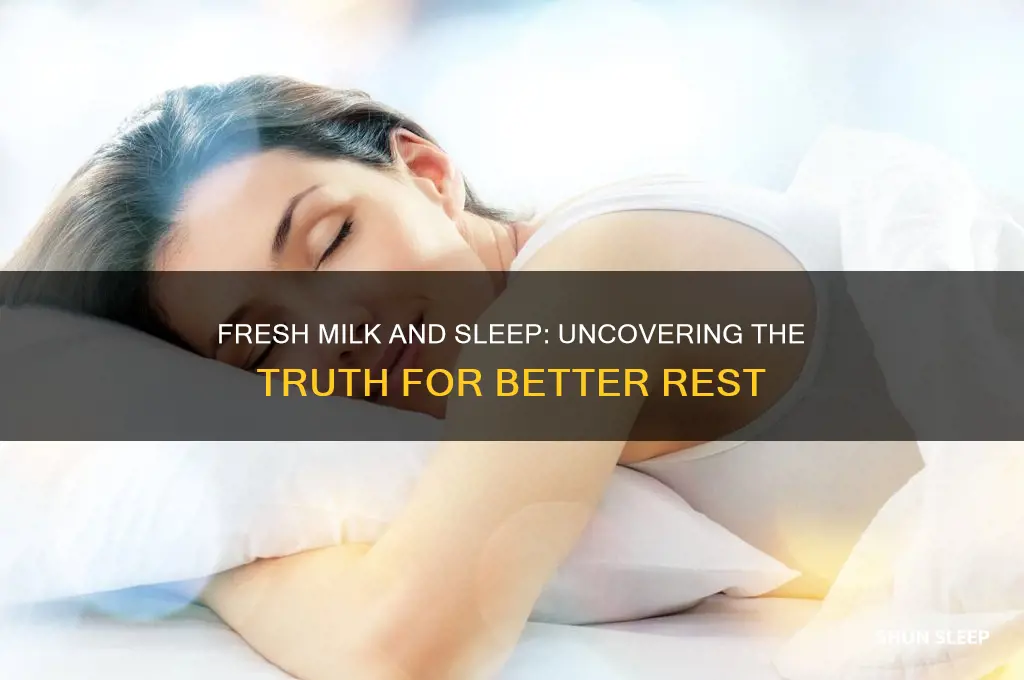 does fresh milk help you sleep