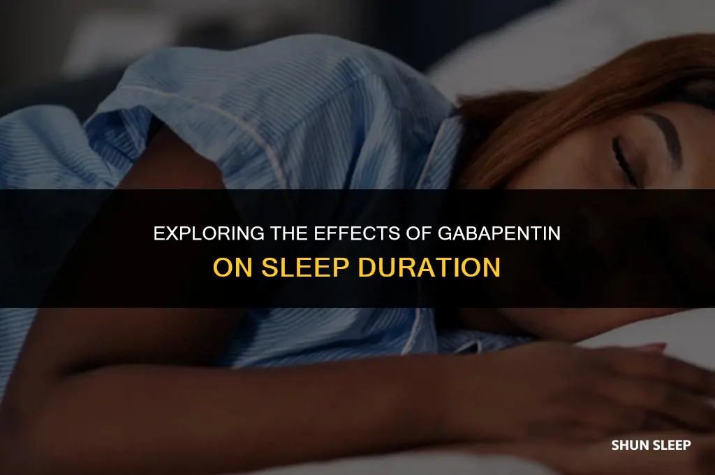 does gabapentin make you sleep for more hours than normal